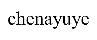 CHENAYUYE