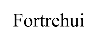 FORTREHUI