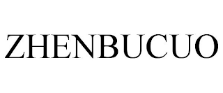 ZHENBUCUO