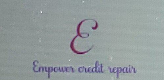 E EMPOWER CREDIT REPAIR