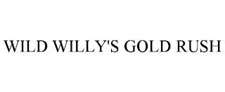 WILD WILLY'S GOLD RUSH