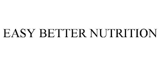 EASY BETTER NUTRITION