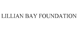 LILLIAN BAY FOUNDATION