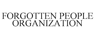 FORGOTTEN PEOPLE ORGANIZATION