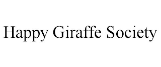 HAPPY GIRAFFE SOCIETY