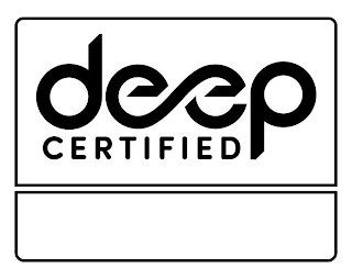 DEEP CERTIFIED