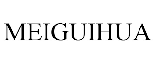 MEIGUIHUA