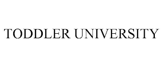 TODDLER UNIVERSITY