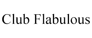 CLUB FLABULOUS