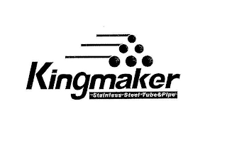 KINGMAKER STAINLESS STEEL TUBE & PIPE