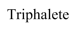 TRIPHALETE