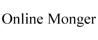 ONLINE MONGER