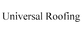 UNIVERSAL ROOFING