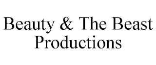 BEAUTY & THE BEAST PRODUCTIONS