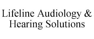 LIFELINE AUDIOLOGY & HEARING SOLUTIONS