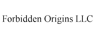 FORBIDDEN ORIGINS LLC