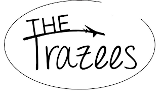 THE TRAZEES