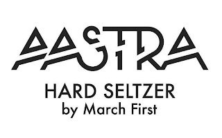 AASTRA HARD SELTZER BY MARCH FIRST