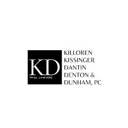 KD TRIAL LAWYERS KILLOREN KISSINGER DANTIN DENTON & DUNHAM, PC