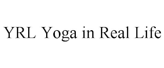 YRL YOGA IN REAL LIFE