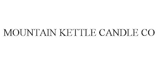 MOUNTAIN KETTLE CANDLE CO