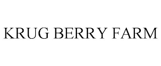 KRUG BERRY FARM