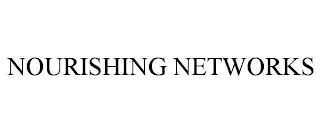 NOURISHING NETWORKS