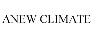 ANEW CLIMATE