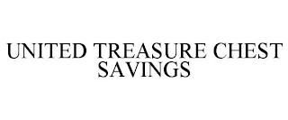 UNITED TREASURE CHEST SAVINGS