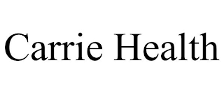 CARRIE HEALTH