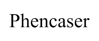 PHENCASER