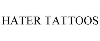 HATER TATTOOS