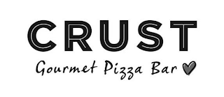 CRUST GOURMET PIZZA BAR