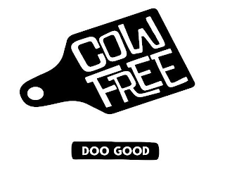 COW FREE DOO GOOD