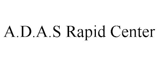 A.D.A.S RAPID CENTER