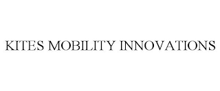 KITES MOBILITY INNOVATIONS