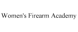 WOMEN'S FIREARM ACADEMY