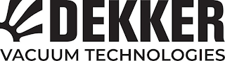 DEKKER VACUUM TECHNOLOGIES