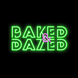 BAKED & DAZED