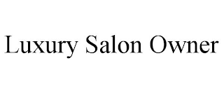 LUXURY SALON OWNER