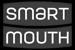 SMART MOUTH