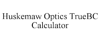 HUSKEMAW OPTICS TRUEBC CALCULATOR