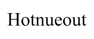 HOTNUEOUT