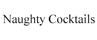 NAUGHTY COCKTAILS