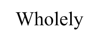 WHOLELY