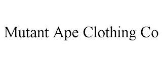 MUTANT APE CLOTHING CO