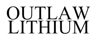 OUTLAW LITHIUM