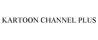 KARTOON CHANNEL PLUS