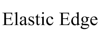 ELASTIC EDGE