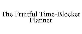 THE FRUITFUL TIME-BLOCKER PLANNER